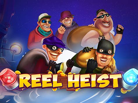 Reel Heist Slot - Play Online